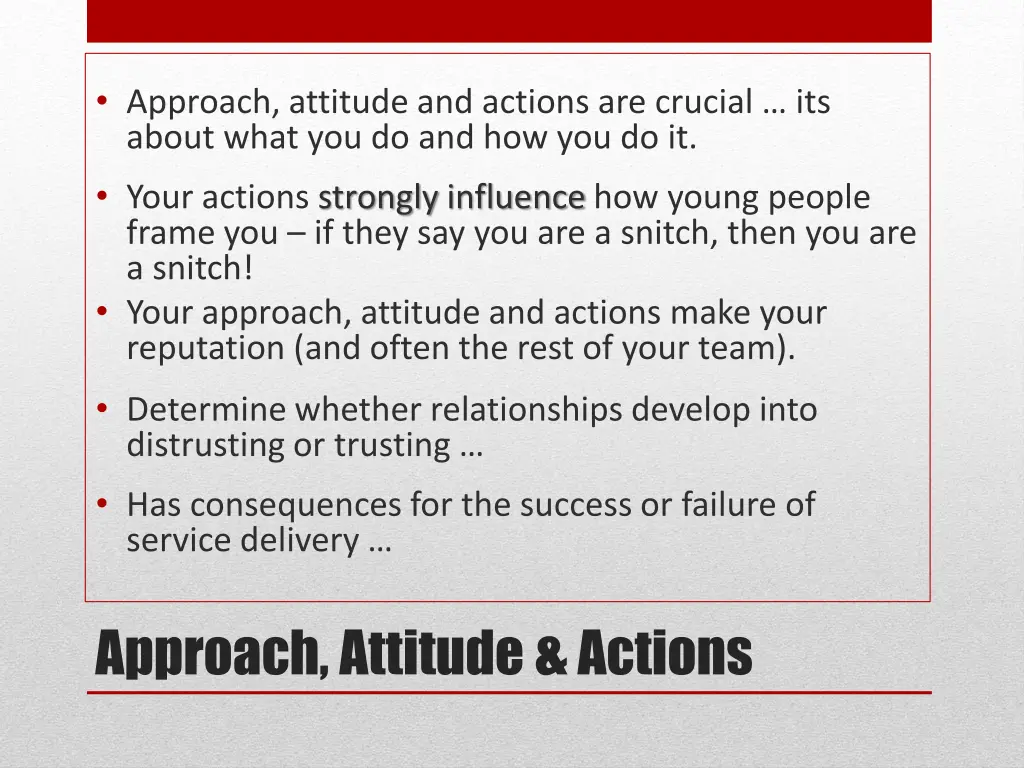 approach attitude and actions are crucial