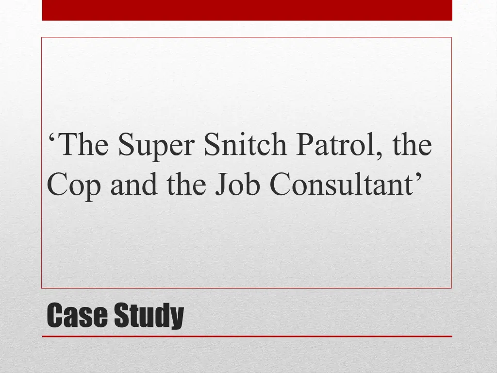 the super snitch patrol