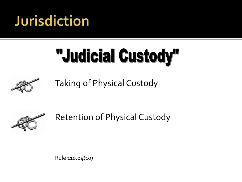 judicial custody judicial custody