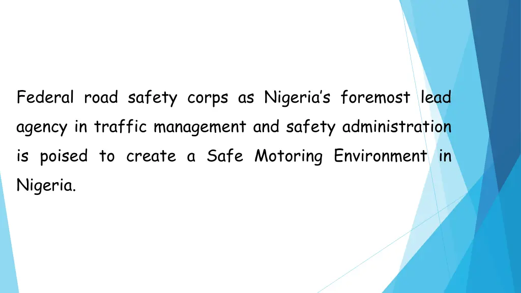 federal road safety corps as nigeria s foremost