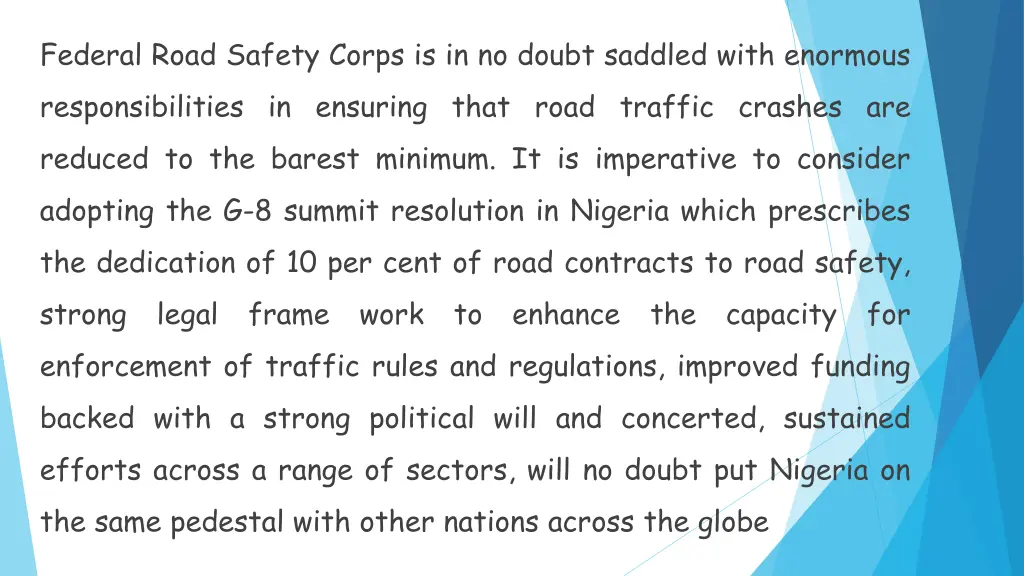 federal road safety corps is in no doubt saddled