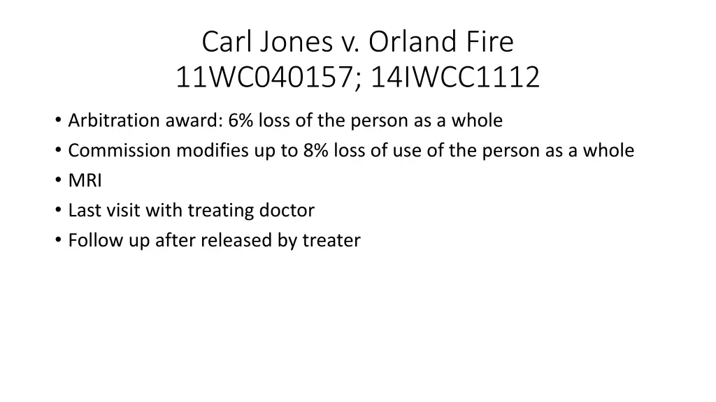 carl jones v orland fire 11wc040157 14iwcc1112 1