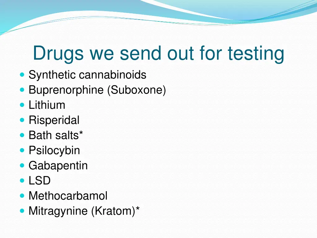 drugs we send out for testing synthetic