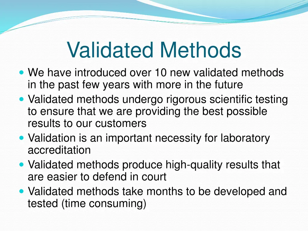 validated methods we have introduced over