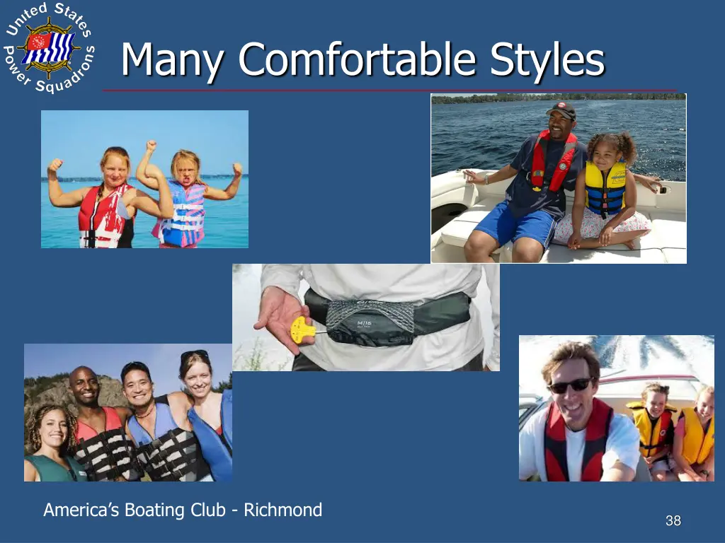 many comfortable styles