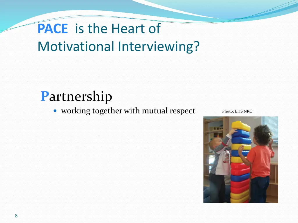 pace is the heart of motivational interviewing