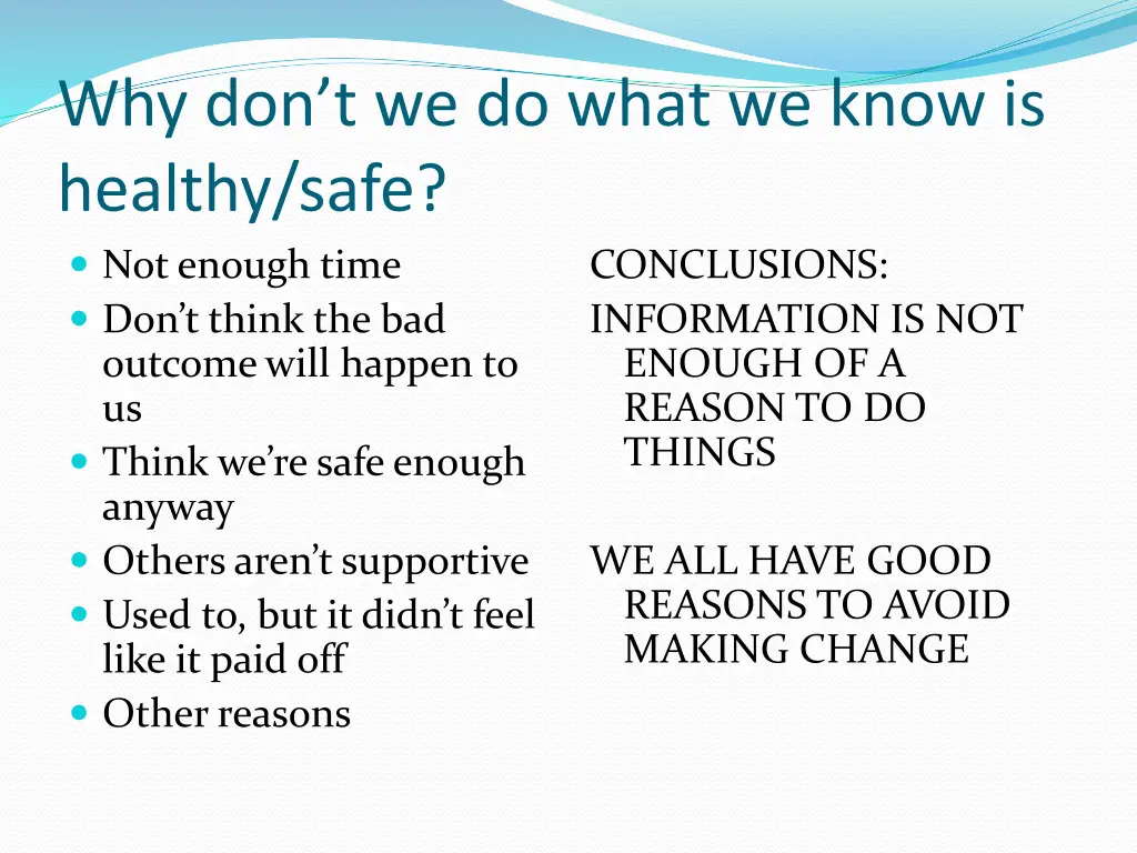 why don t we do what we know is healthy safe