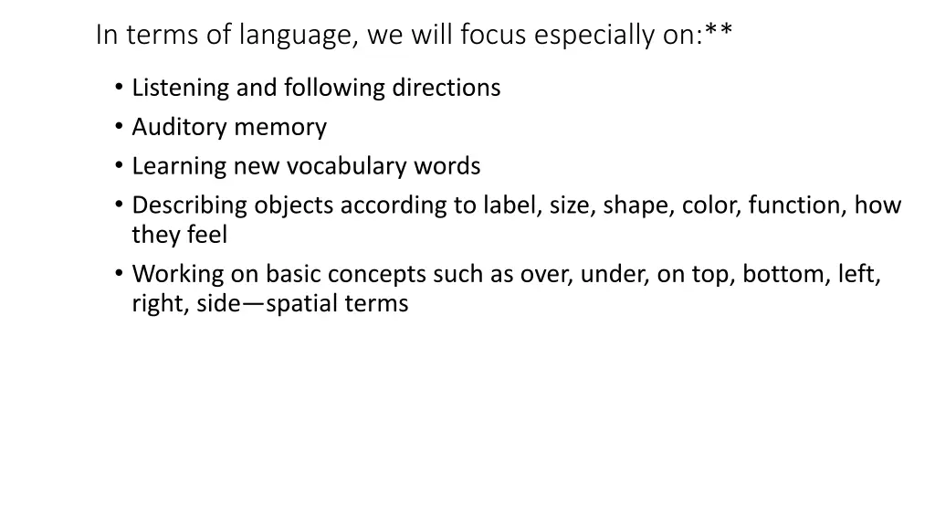 in terms of language we will focus especially on