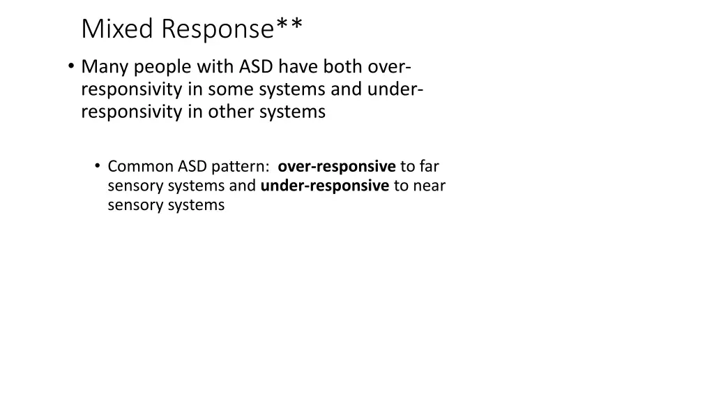 mixed response many people with asd have both