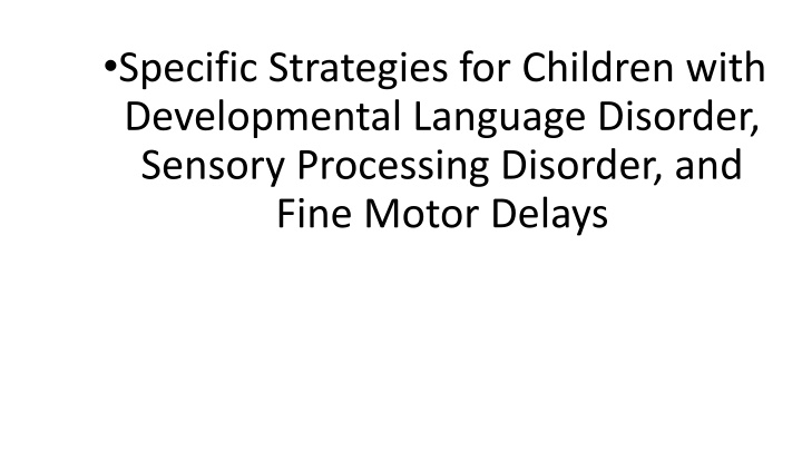 specific strategies for children with