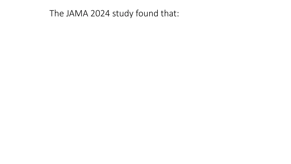 the jama 2024 study found that