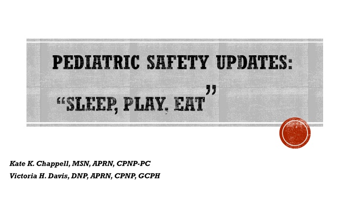 pediatric safety updates sleep play eat