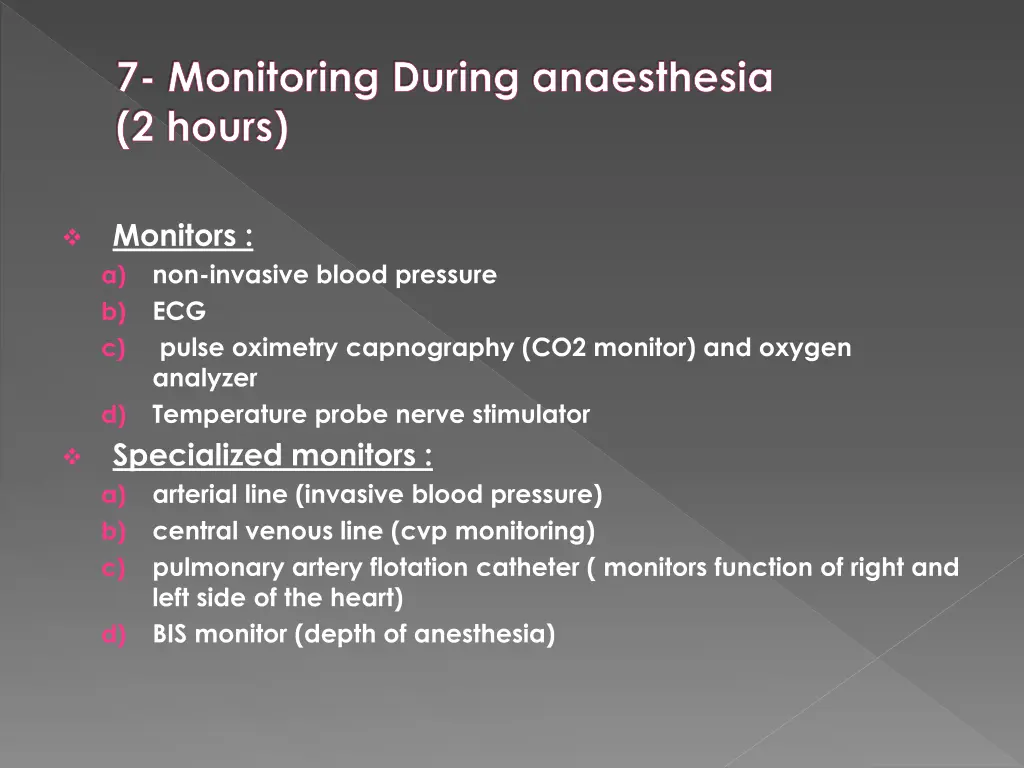 7 monitoring during anaesthesia 2 hours