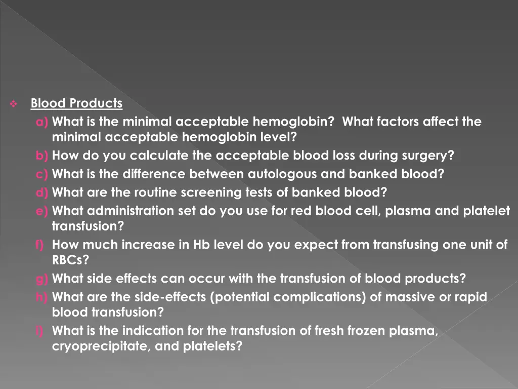 blood products a what is the minimal acceptable