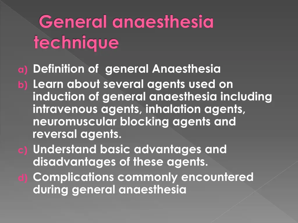 general anaesthesia technique