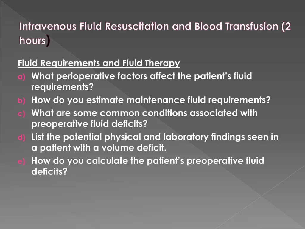 intravenous fluid resuscitation and blood