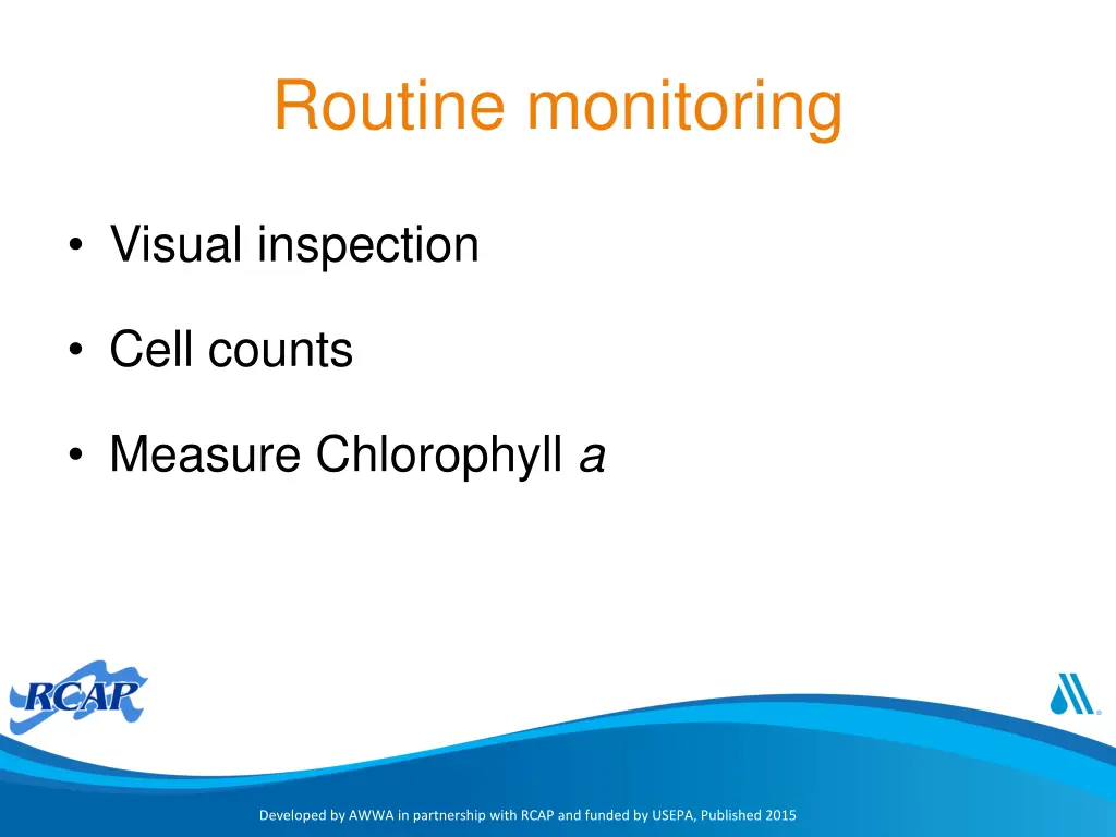 routine monitoring