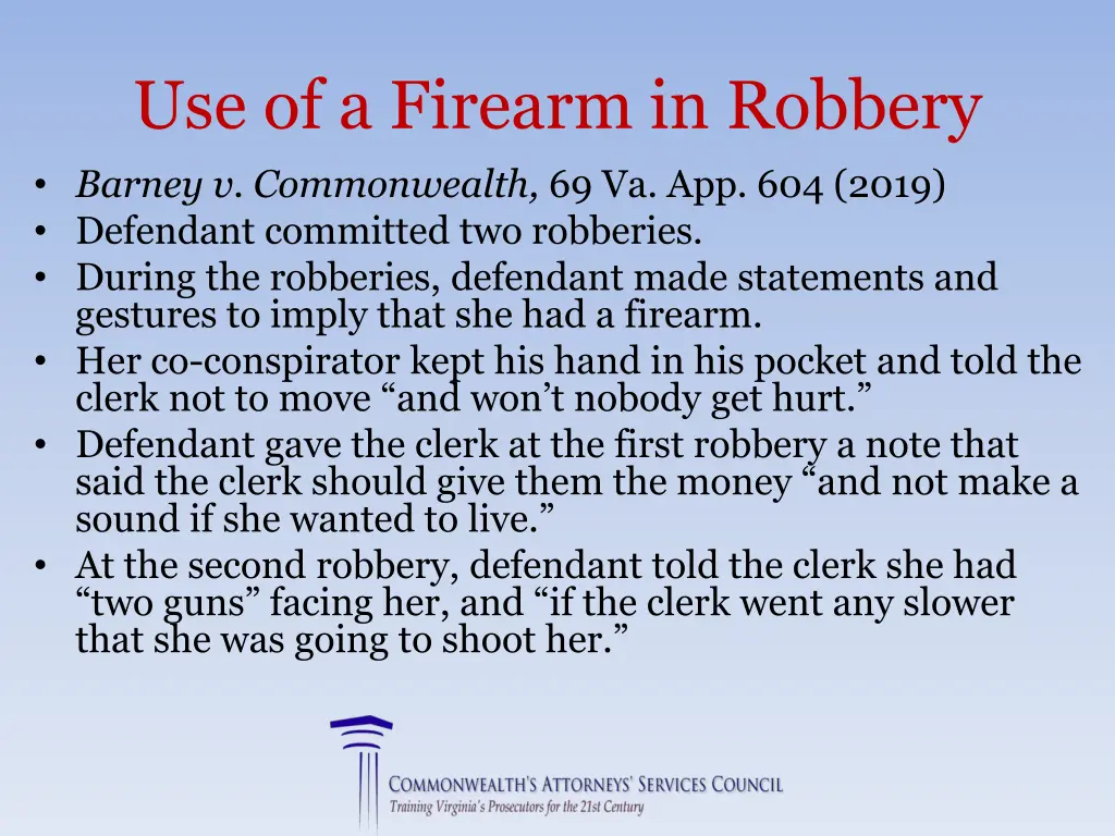 use of a firearm in robbery barney v commonwealth