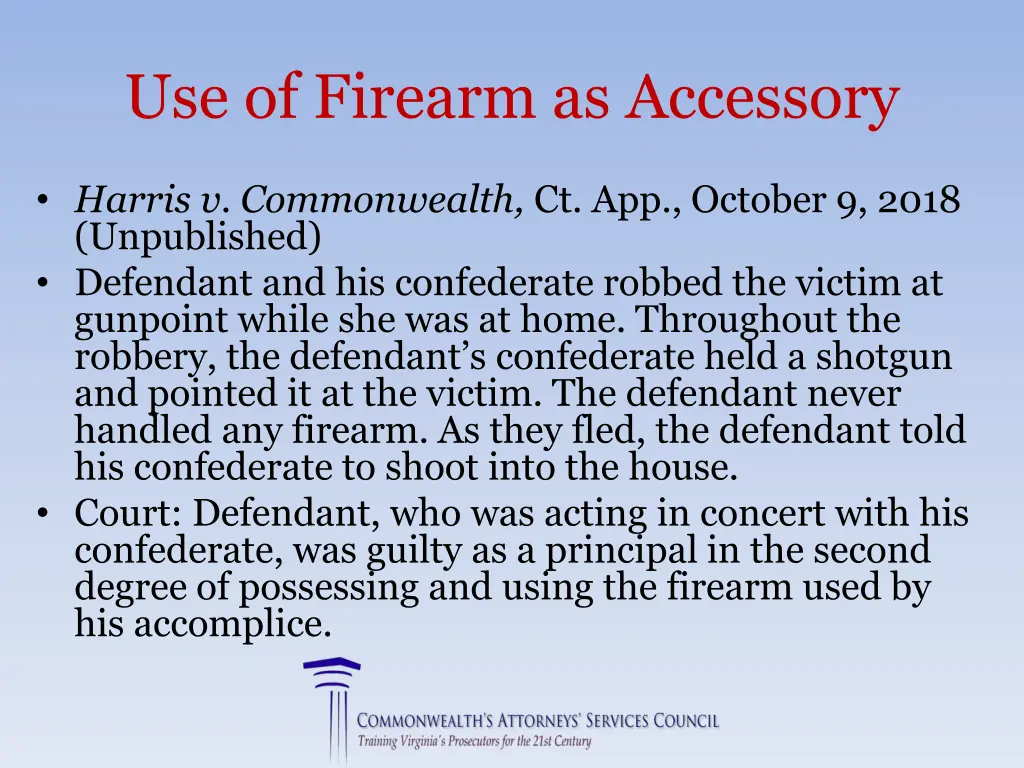 use of firearm as accessory