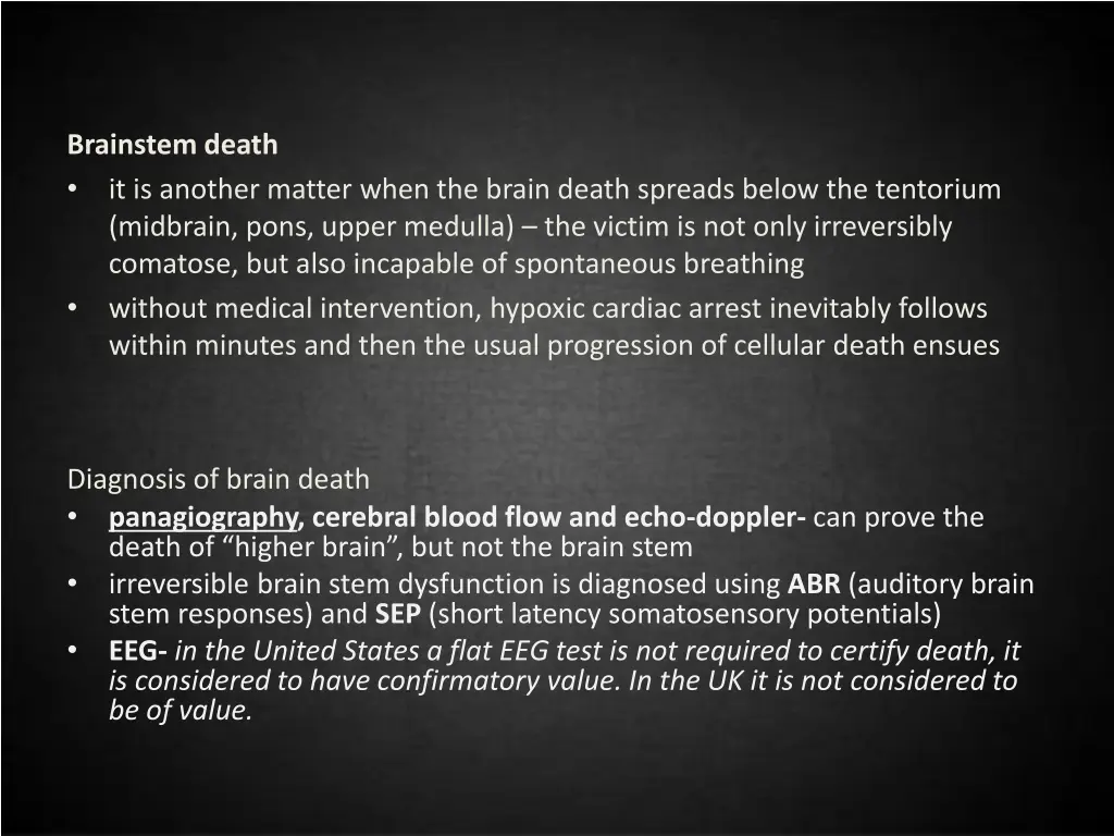 brainstem death it is another matter when