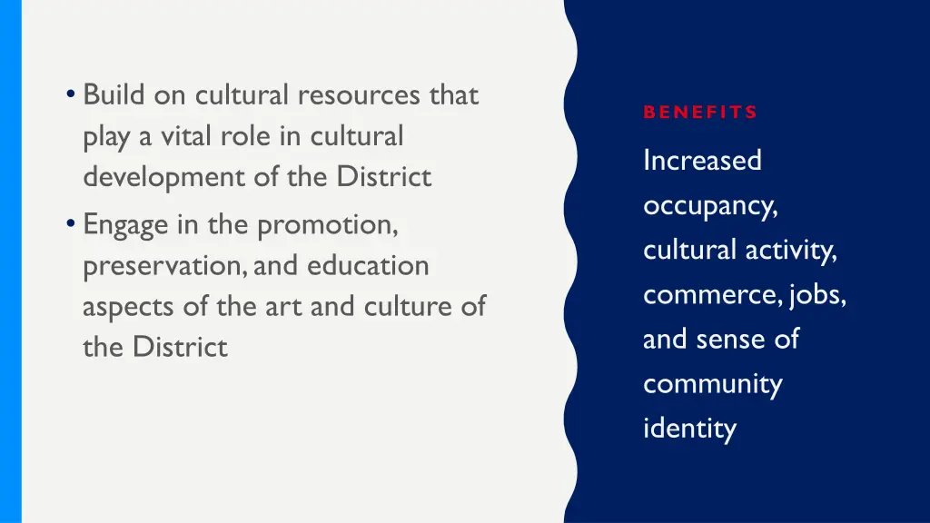 build on cultural resources that play a vital