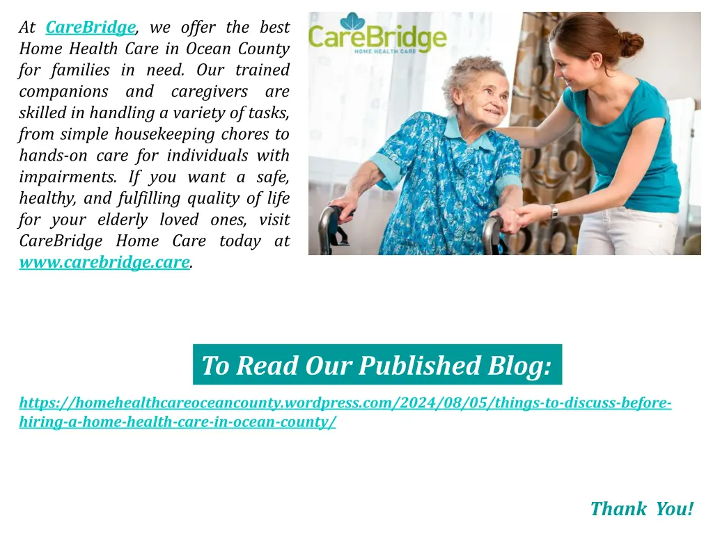 at carebridge we offer the best home health care