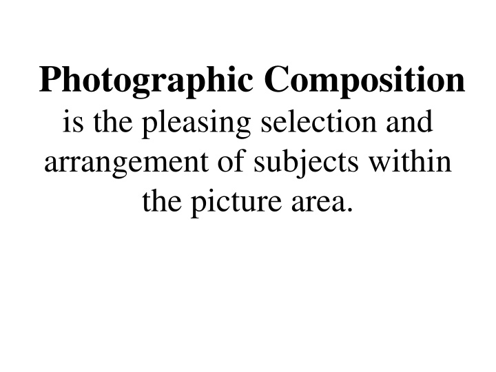 photographic composition is the pleasing