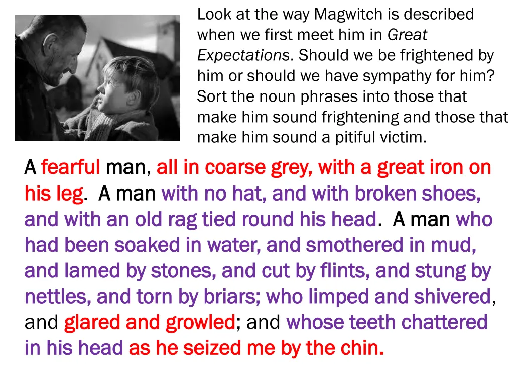 look at the way magwitch is described when 1