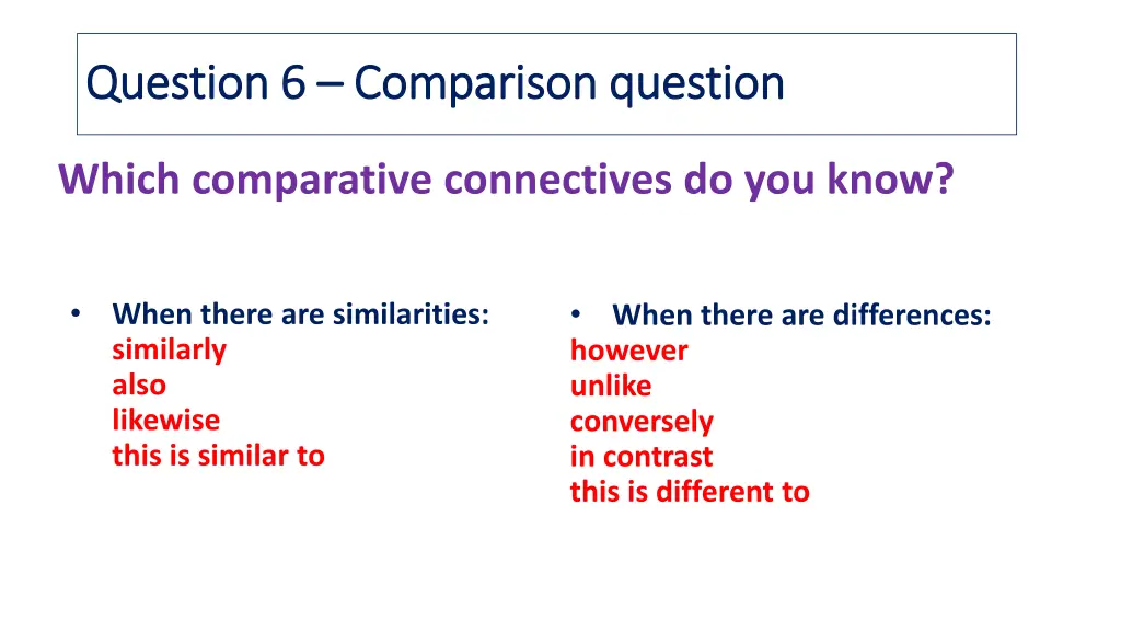 question 6 question 6 comparison question