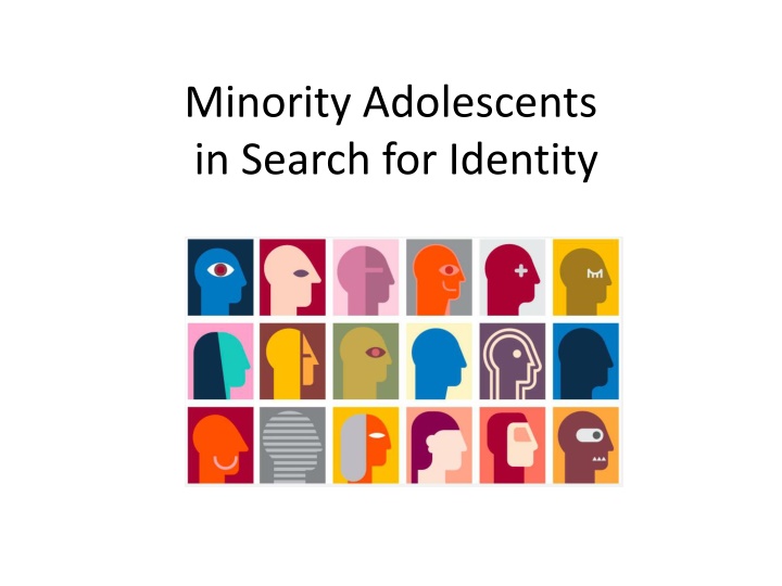 minority adolescents in search for identity