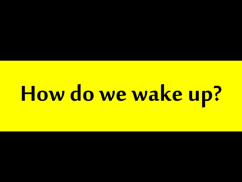 how do wewakeup