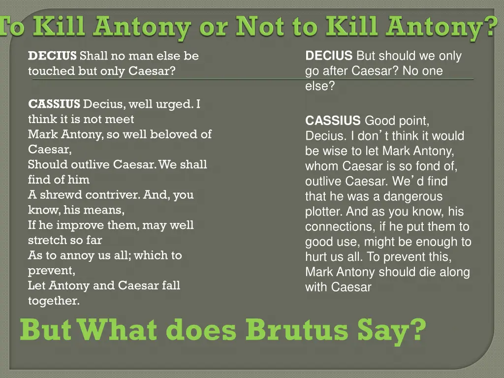 decius but should we only go after caesar