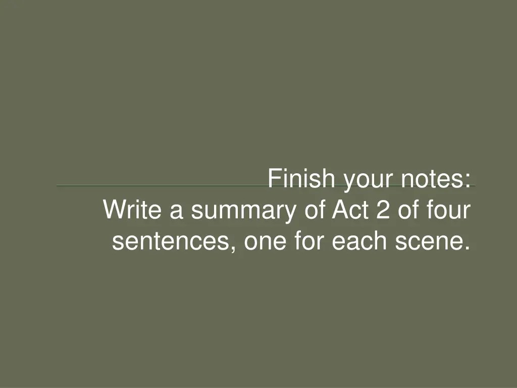 finish your notes