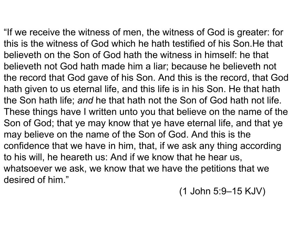 if we receive the witness of men the witness