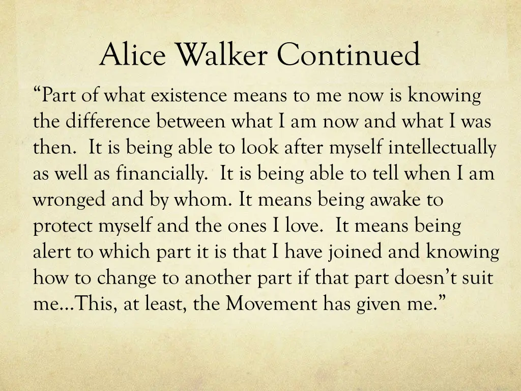 alice walker continued part of what existence