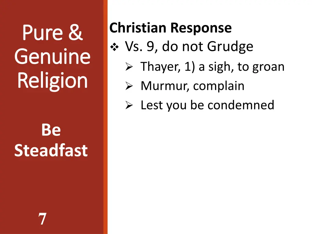 christian response vs 9 do not grudge thayer