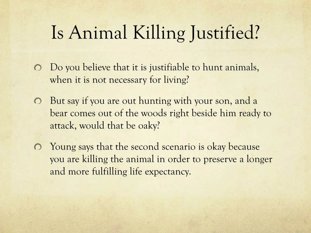 is animal killing justified