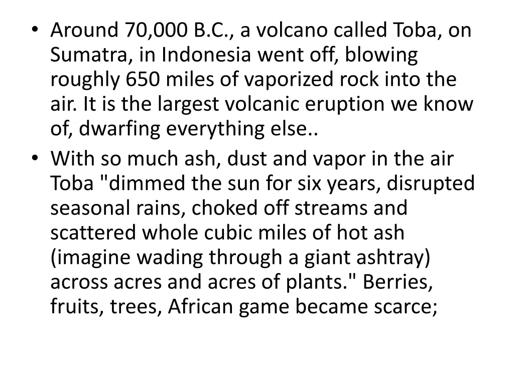 around 70 000 b c a volcano called toba