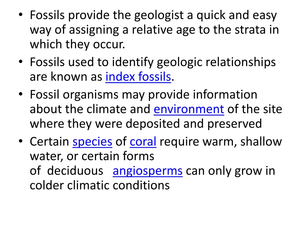 fossils provide the geologist a quick and easy