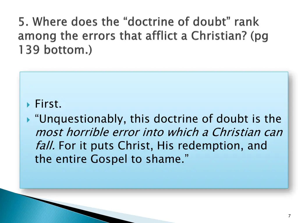 first unquestionably this doctrine of doubt