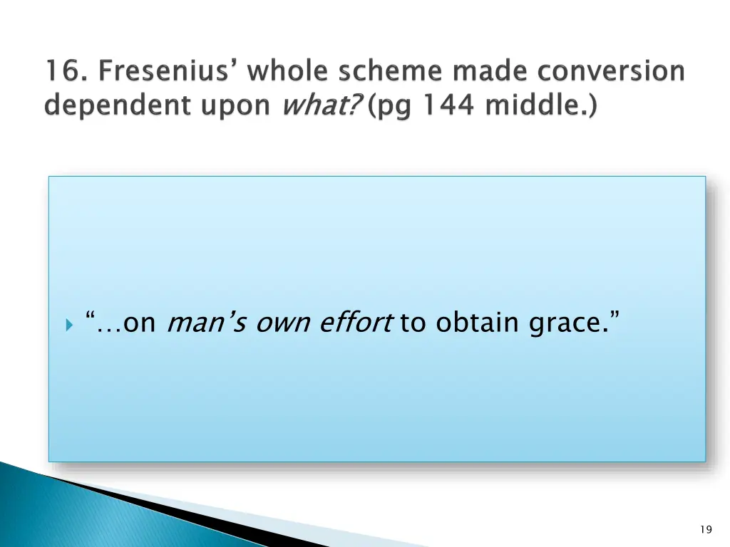 on man s own effort to obtain grace