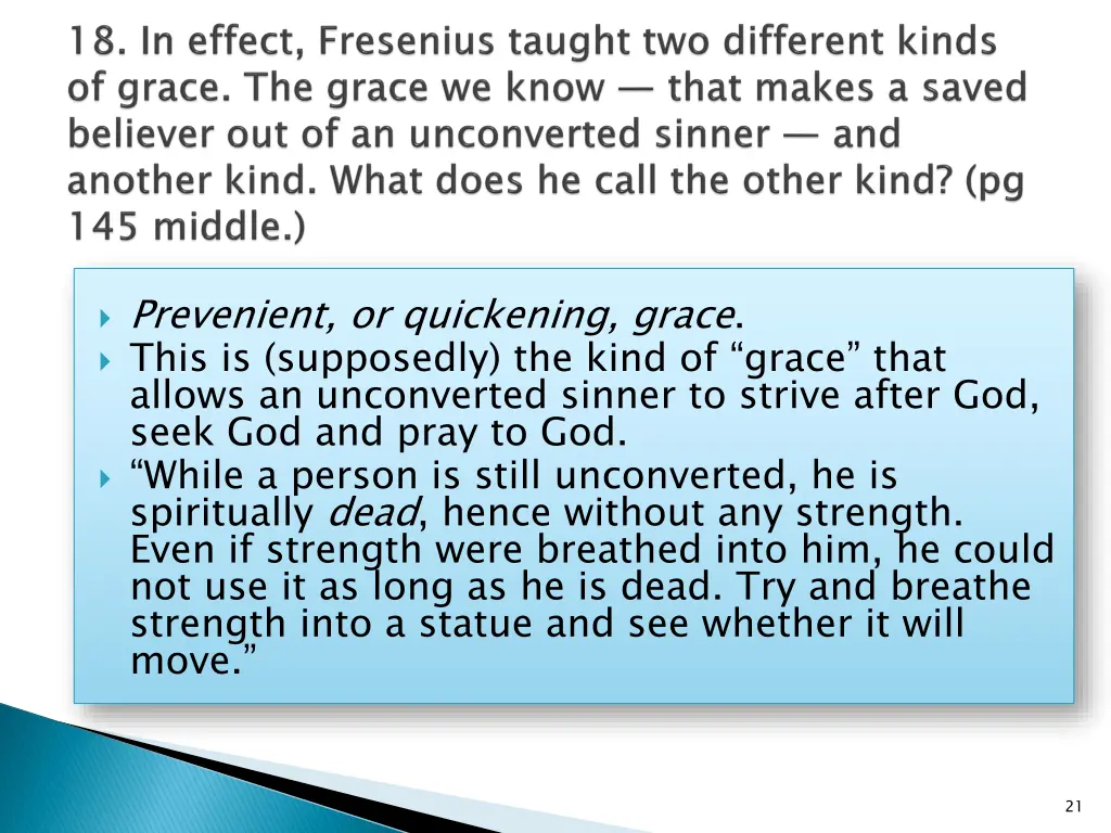 prevenient or quickening grace this is supposedly