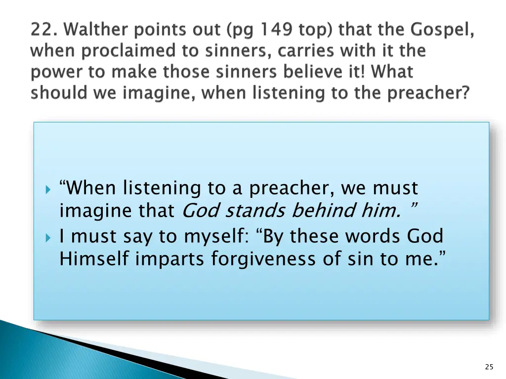 when listening to a preacher we must imagine that