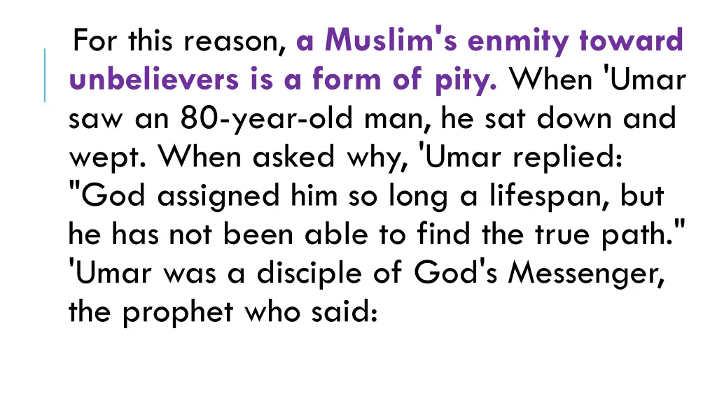 for this reason a muslim s enmity toward