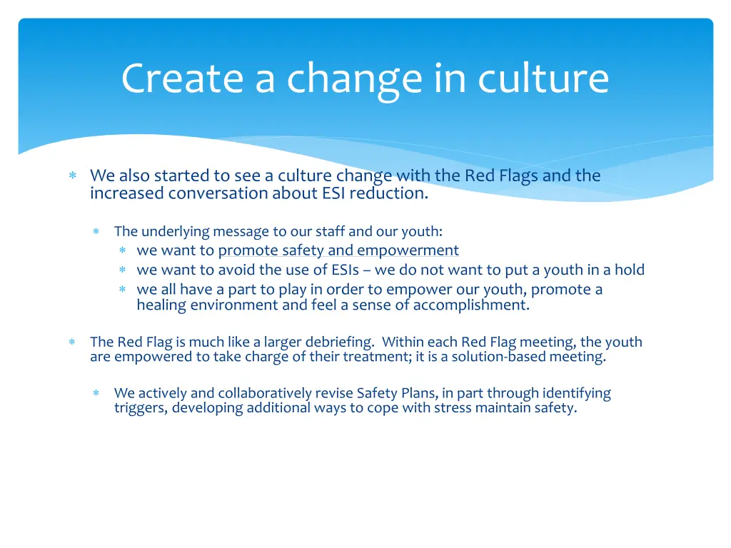 create a change in culture