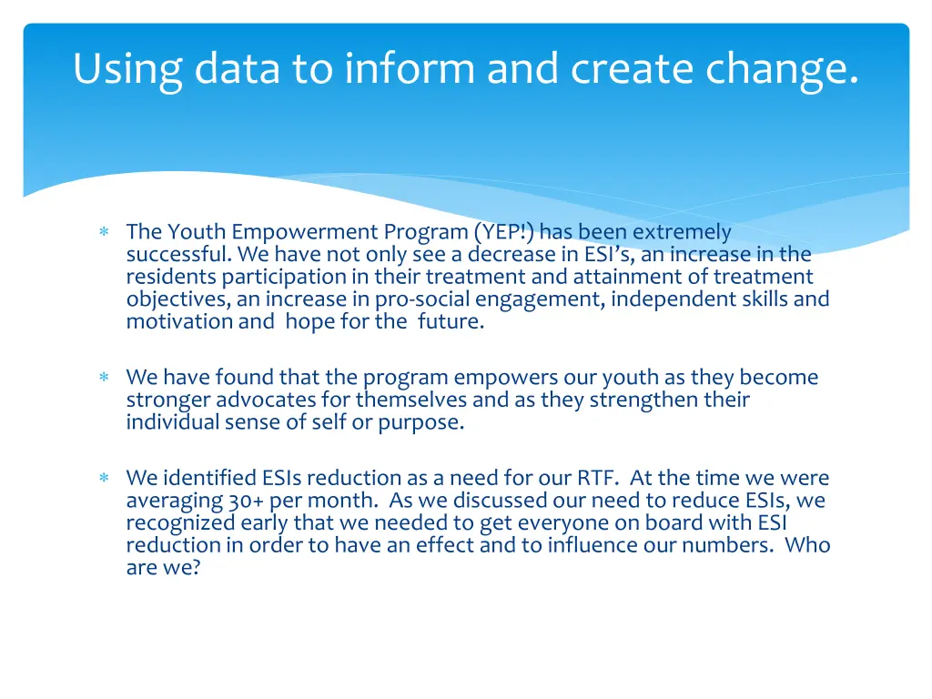 using data to inform and create change