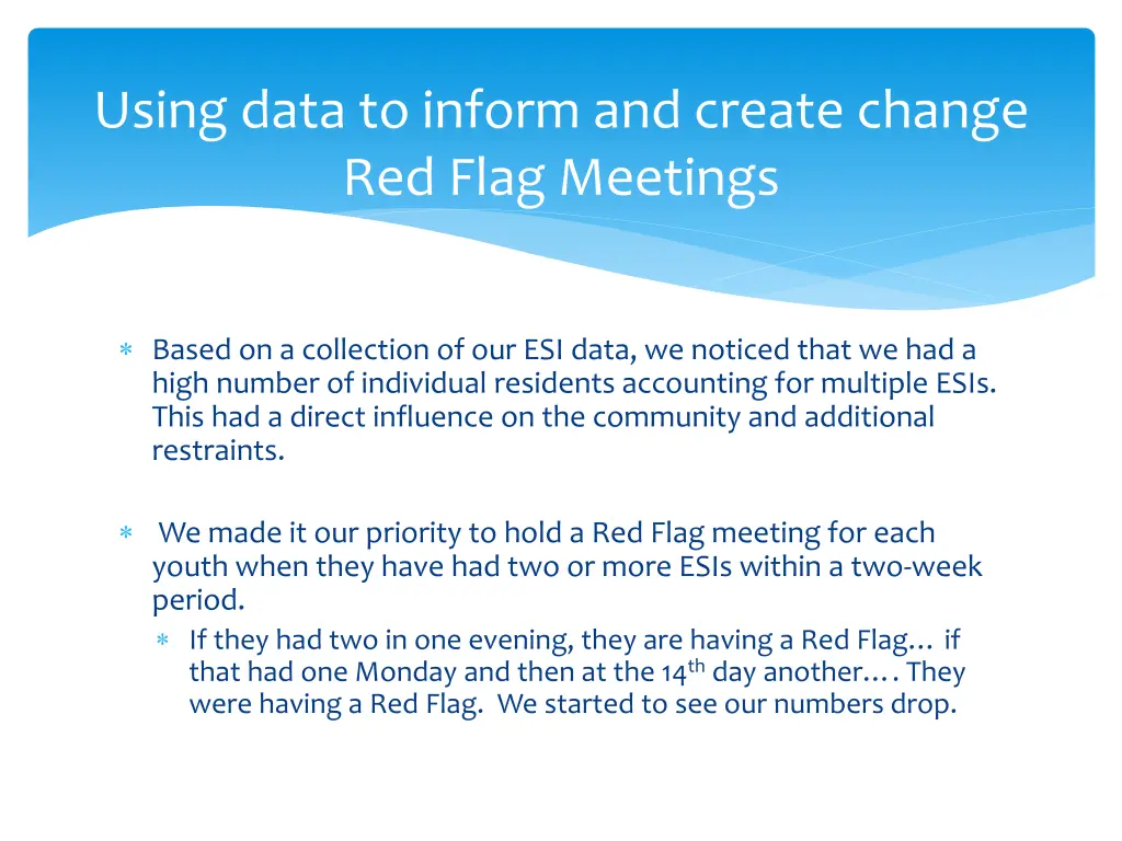 using data to inform and create change red flag