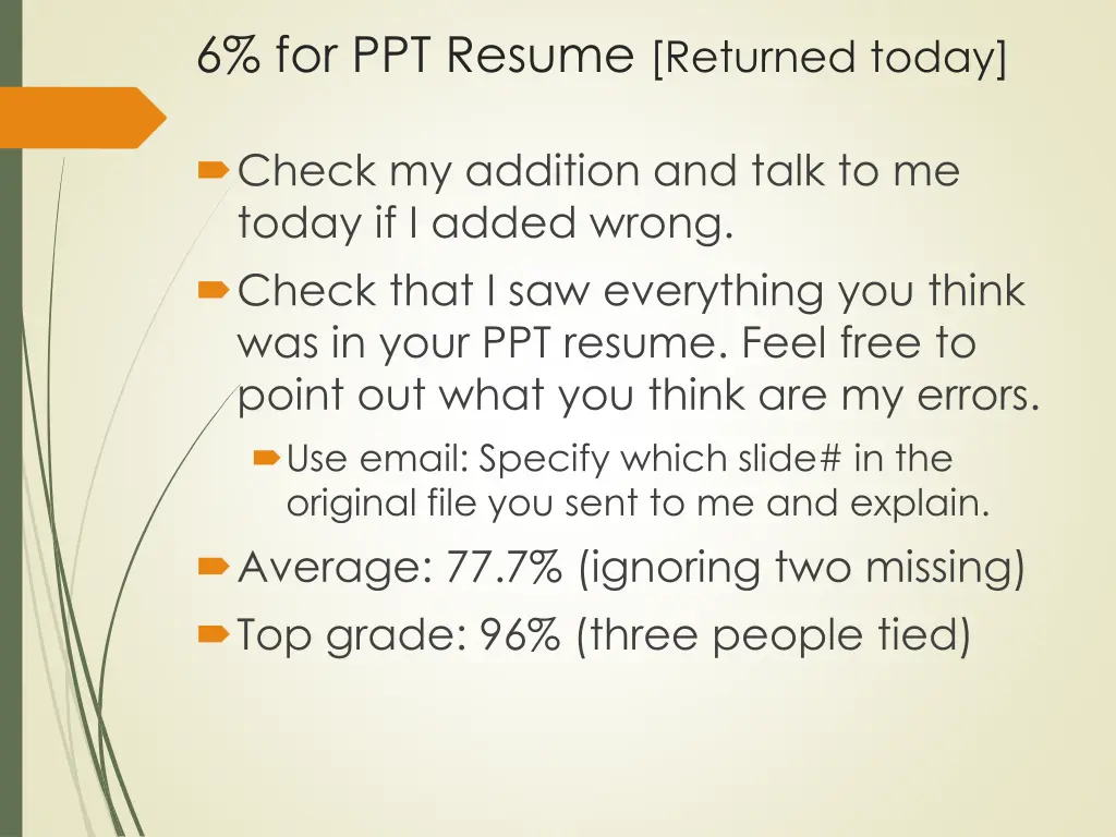 6 for ppt resume returned today