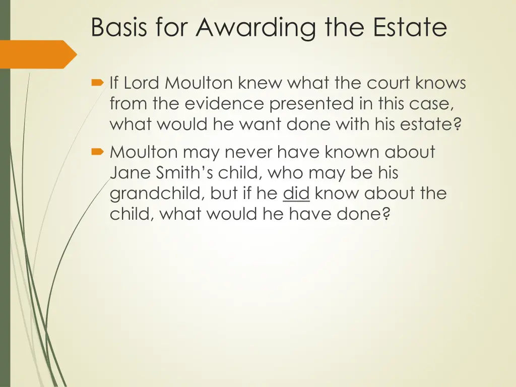 basis for awarding the estate