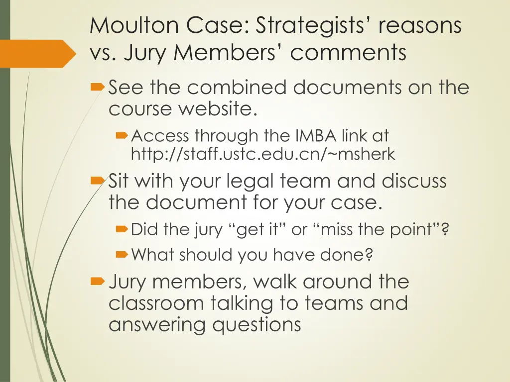 moulton case strategists reasons vs jury members